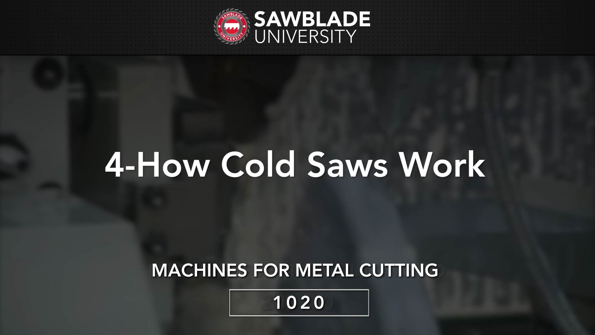 1020 04 How Cold Saws Work